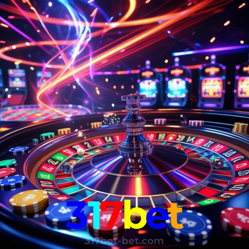 317bet：Onde a diversão nunca para: apostas no futebol e jogos de cassino!