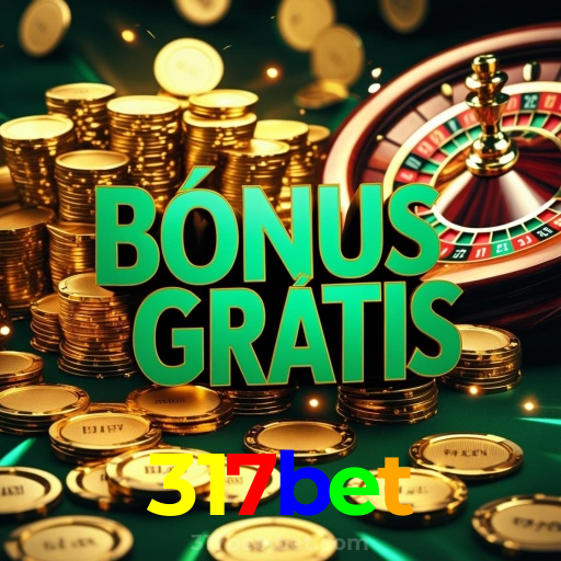317bet:A sorte está na roleta! Aposte e vença agora mesmo!