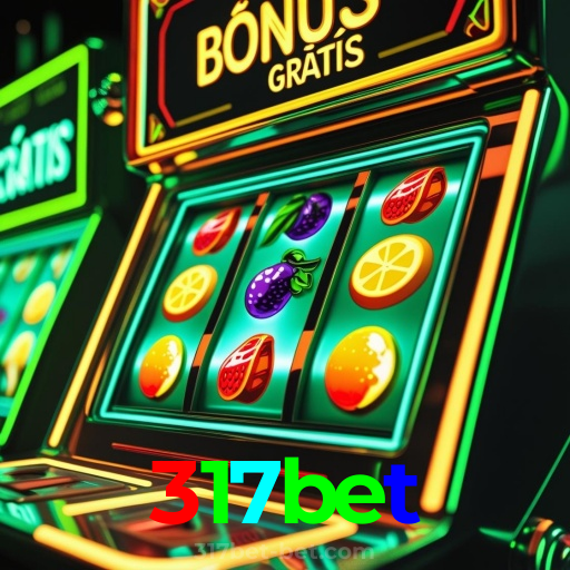 317bet：Apostas emocionantes no futebol e grandes prêmios em jogos de cassino!