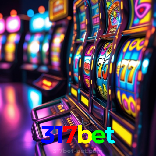 317bet：Jogue nas melhores slots e conquiste grandes jackpots!