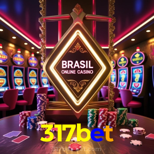 317bet：Jogue nas roletas e experimente a verdadeira emoção do cassino!