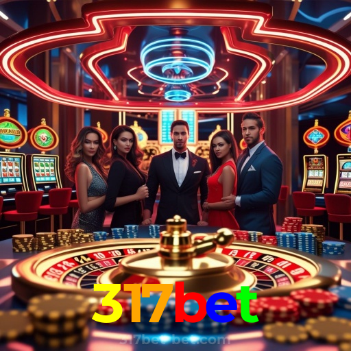 317bet：Entre no nosso cassino online e jogue nas roletas agora!