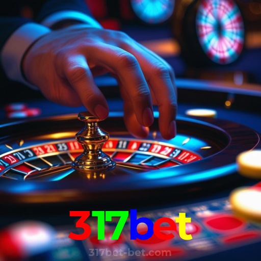 317bet：Jogue roleta, poker e aposte no futebol com grandes prêmios em jogo!