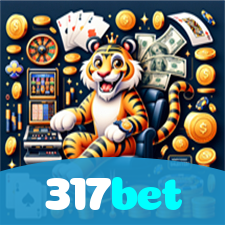 317bet：A sorte está ao seu lado! Aposte nas melhores opções e vença agora!