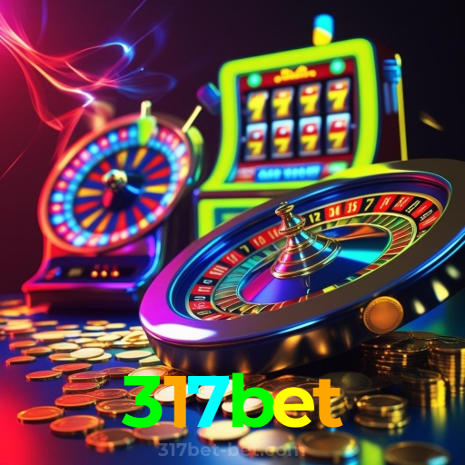 317bet：Cada giro é uma nova chance! Aposte nas slots e vença!