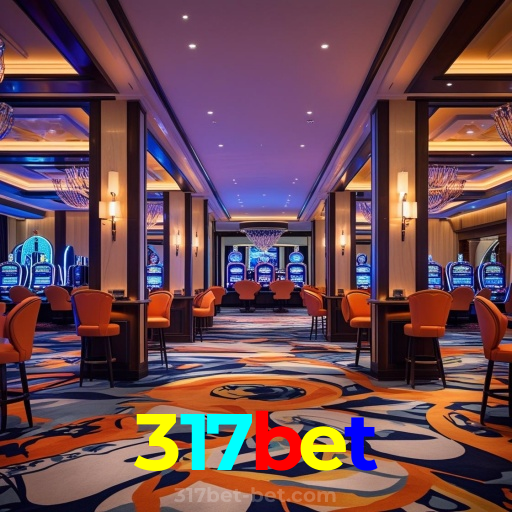 317bet：Entre no nosso cassino online e jogue nas roletas agora!