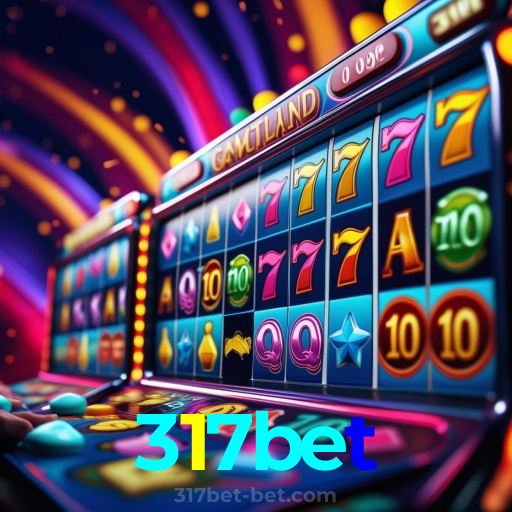 317bet：Desafie seus limites no cassino online e ganhe grandes prêmios!
