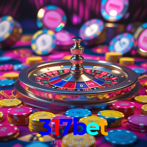 317bet：O cassino online mais emocionante está aqui! Aposte agora!