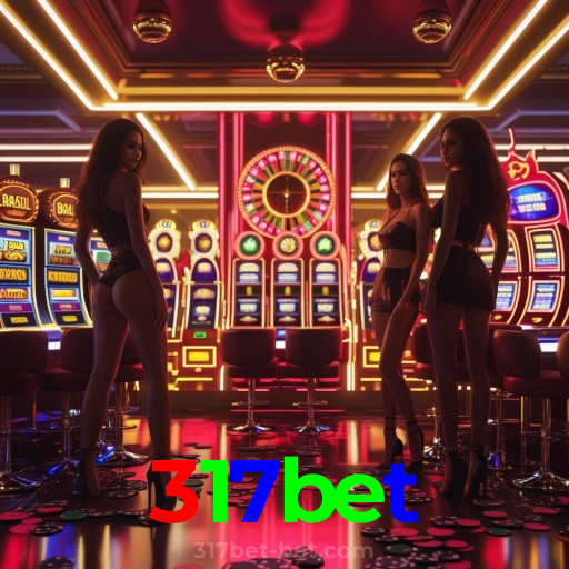 317bet：A sorte é sua! Aposte agora e ganhe muito mais!