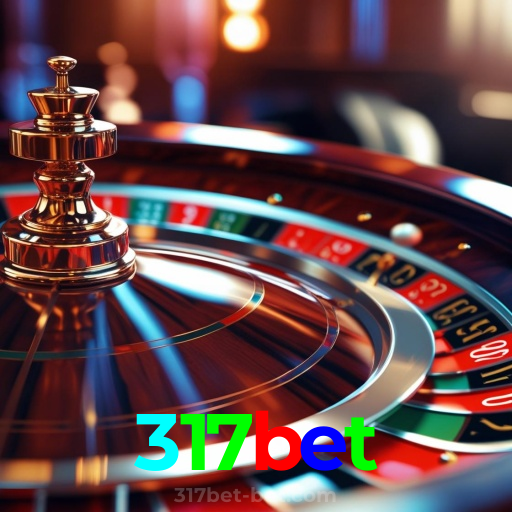 317bet:Desafie a roleta e conquiste vitórias épicas!