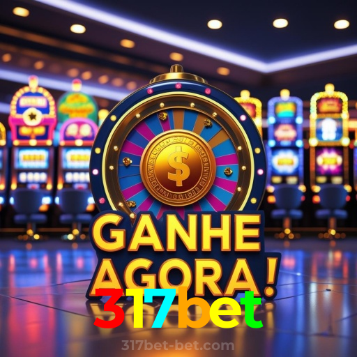 317bet：Desafie a roleta e conquiste vitórias épicas!