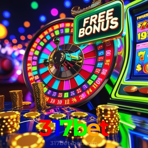 317bet：O cassino online oferece grandes prêmios! Aposte e ganhe agora!