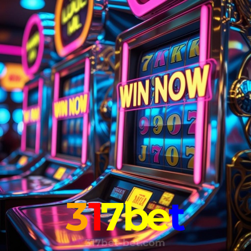 317bet：A diversão está garantida! Aposte nas melhores slots agora!